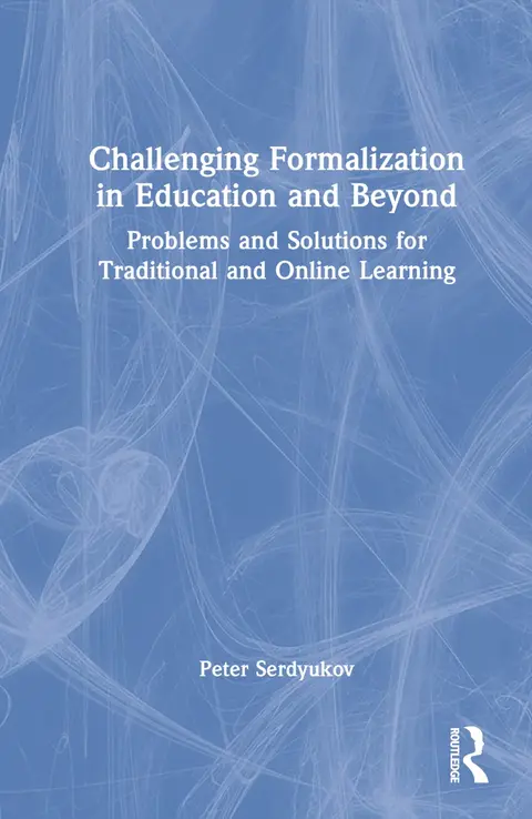Cover of Challenging Formalization in Education and Beyond