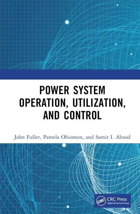 Cover of Power System Operation Utilization and Control