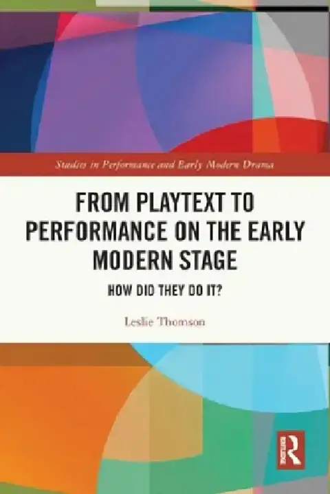 Cover of From Playtext to Performance on the Early Modern Stage