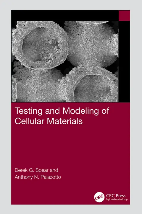Cover of Testing and Modeling of Cellular Materials