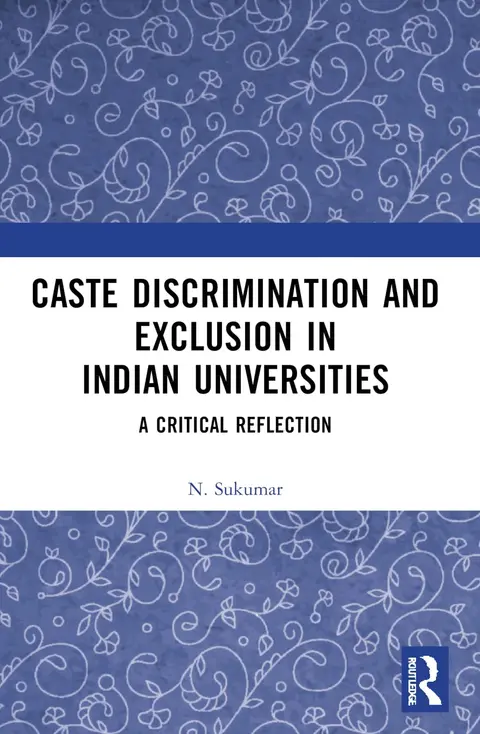 Cover of Caste Discrimination and Exclusion in Indian Universities