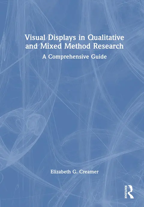 Cover of Visual Displays in Qualitative and Mixed Method Research