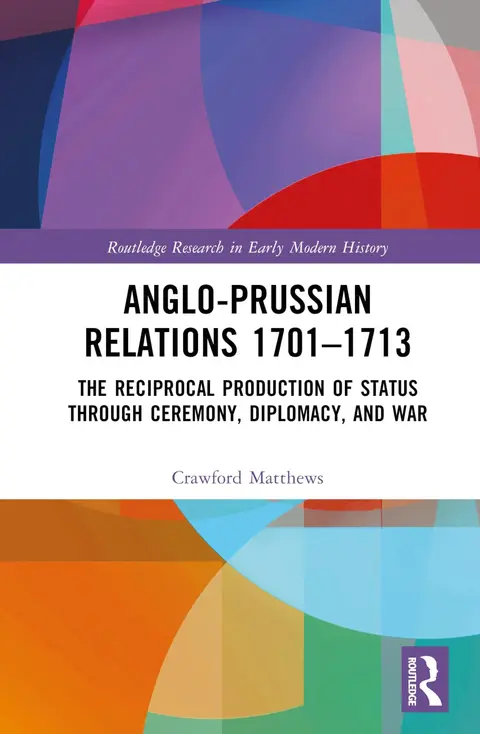 Cover of Anglo-Prussian Relations 1701–1713