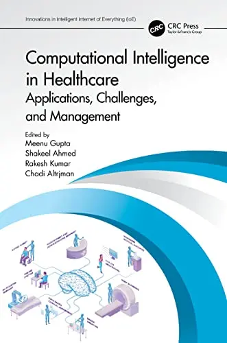 Cover of Computational Intelligence in Healthcare