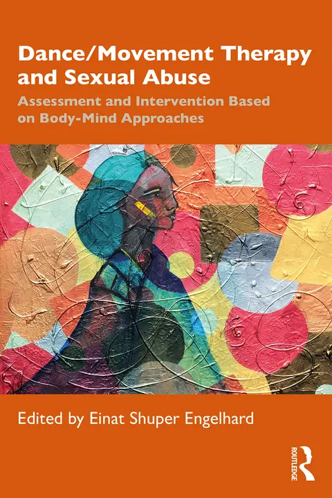 Cover of Dance/Movement Therapy and Sexual Abuse