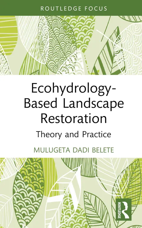 Cover of Ecohydrology-Based Landscape Restoration
