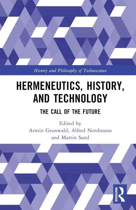 Cover of Hermeneutics, History, and Technology