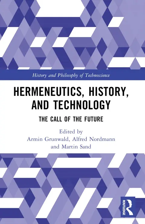 Cover of Hermeneutics, History, and Technology