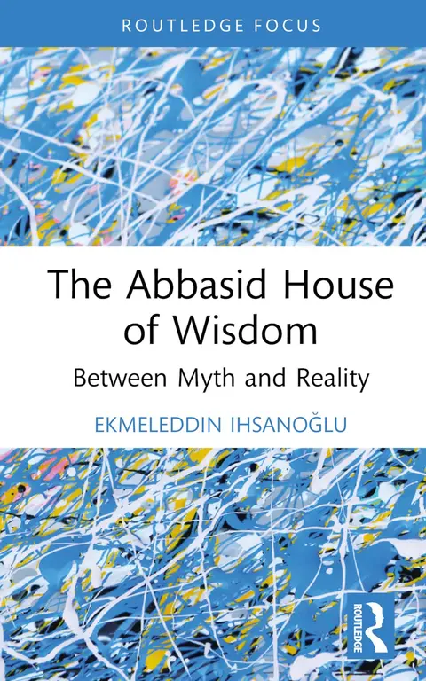 Cover of The Abbasid House of Wisdom