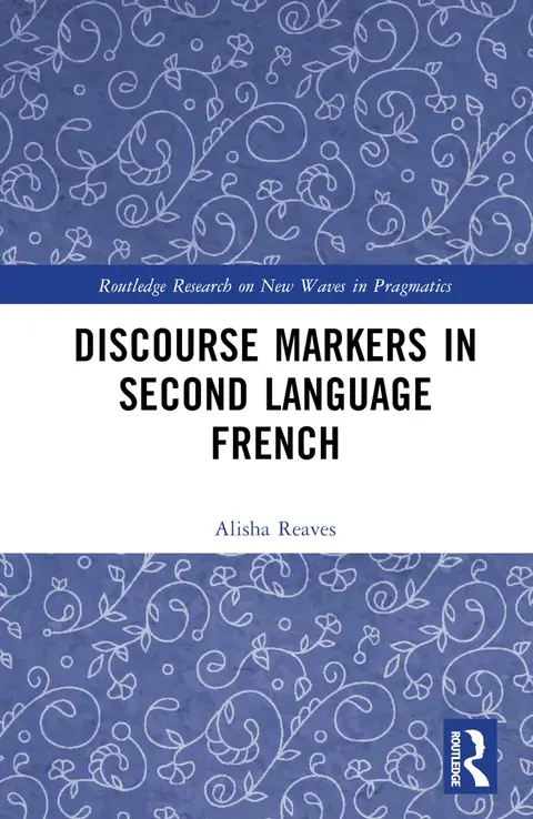 Cover of Discourse Markers in Second Language French
