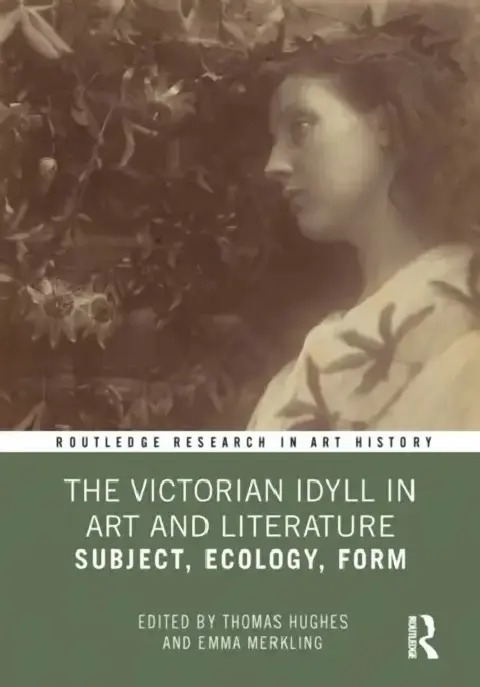 Cover of The Victorian Idyll in Art and Literature