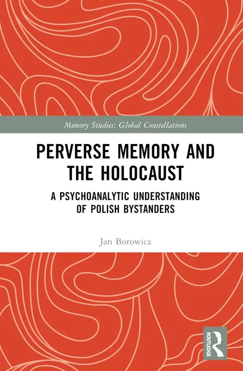 Cover of Perverse Memory and the Holocaust