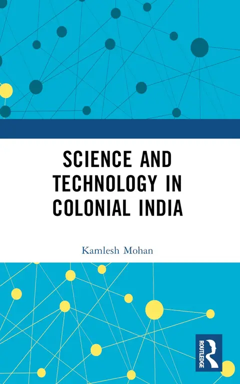 Cover of Science and Technology in Colonial India