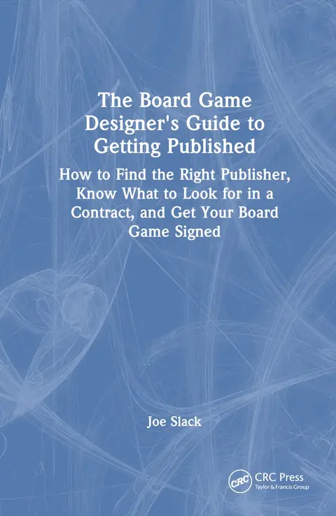 Cover of The Board Game Designer's Guide to Getting Published