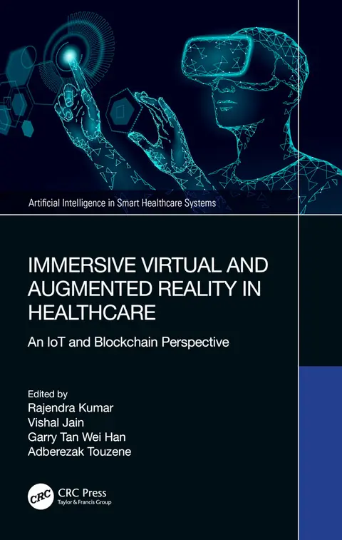 Cover of Immersive Virtual and Augmented Reality in Healthcare