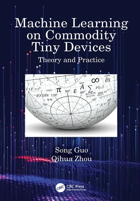 Cover of Machine Learning on Commodity Tiny Devices