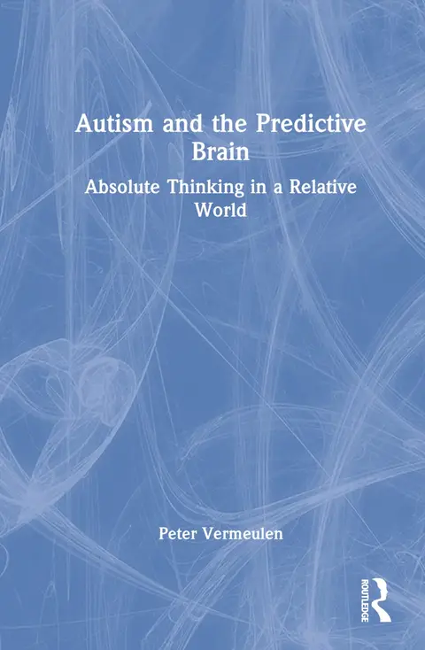 Cover of Autism and the Predictive Brain