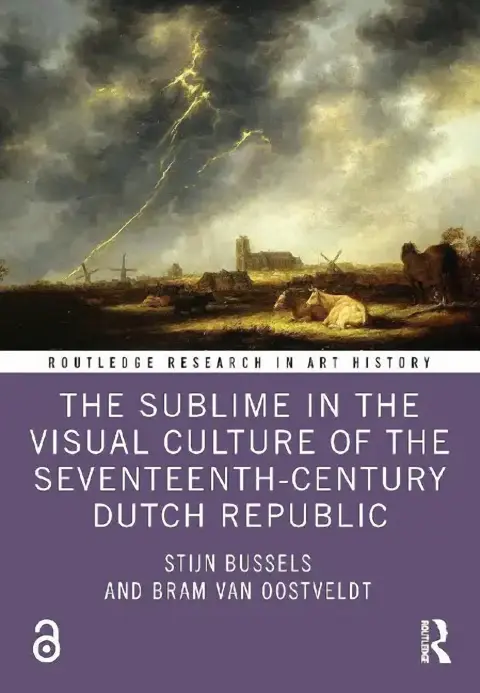 Cover of The Sublime in the Visual Culture of the Seventeenth-Century Dutch Republic