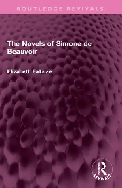 Cover of The Novels of Simone de Beauvoir