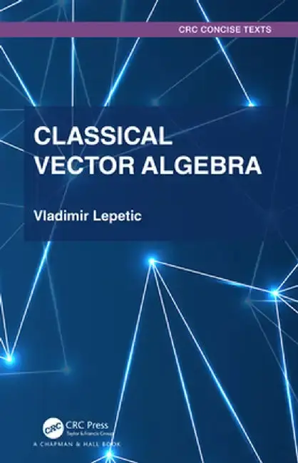 Cover of Classical Vector Algebra