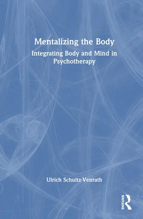 Cover of Mentalizing the Body