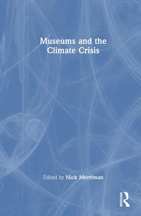 Cover of Museums and the Climate Crisis