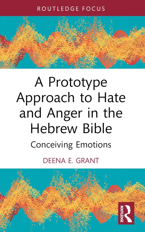 Cover of A Prototype Approach to Hate and Anger in the Hebrew Bible