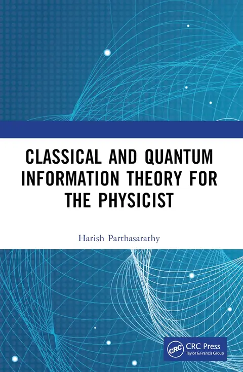 Cover of Classical and Quantum Information Theory for the Physicist