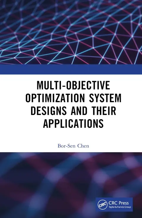 Cover of Multi-Objective Optimization System Designs and Their Applications