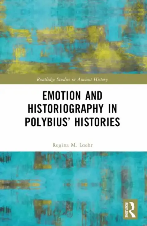 Cover of Emotion and Historiography in Polybius' Histories
