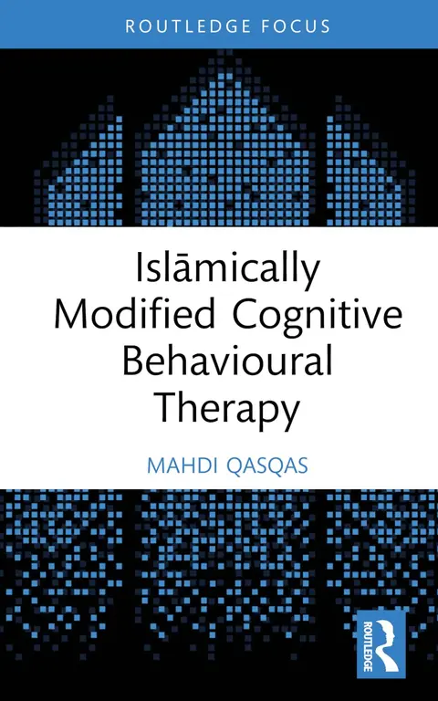 Cover of Islāmically Modified Cognitive Behavioural Therapy