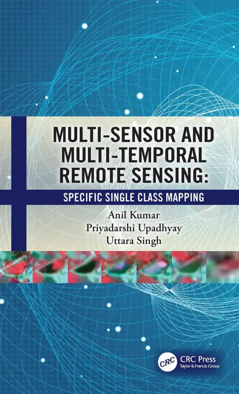 Cover of Multi-Sensor and Multi-Temporal Remote Sensing