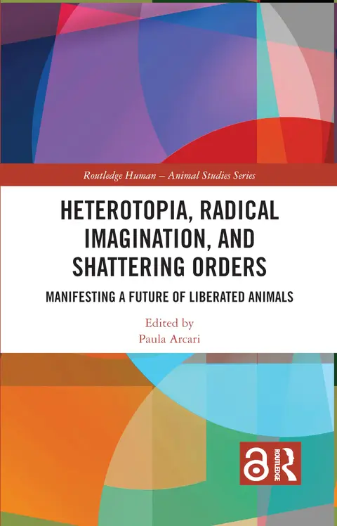 Cover of Heterotopia, Radical Imagination, and Shattering Orders