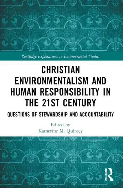 Cover of Christian Environmentalism and Human Responsibility in the 21st Century