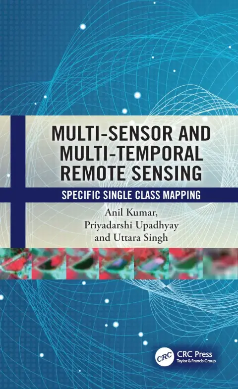 Cover of Multi-sensor and Multi-temporal Remote Sensing