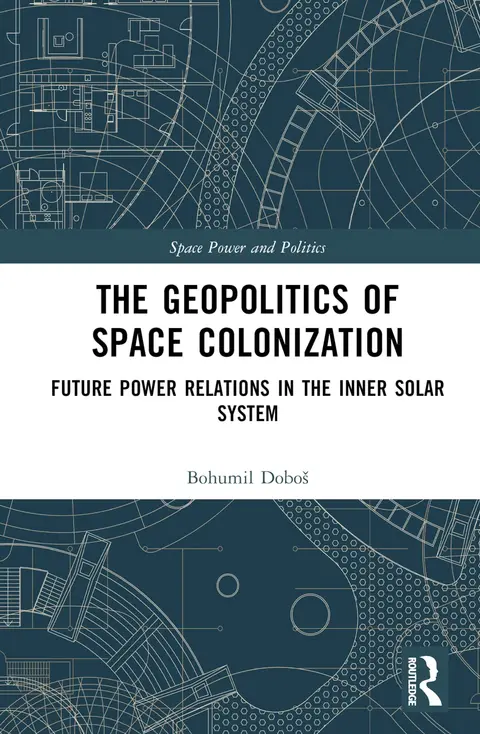 Cover of The Geopolitics of Space Colonization
