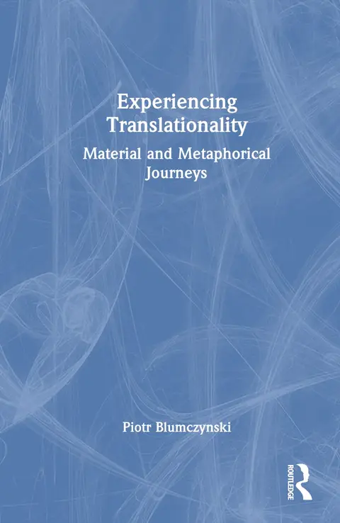 Cover of Experiencing Translationality