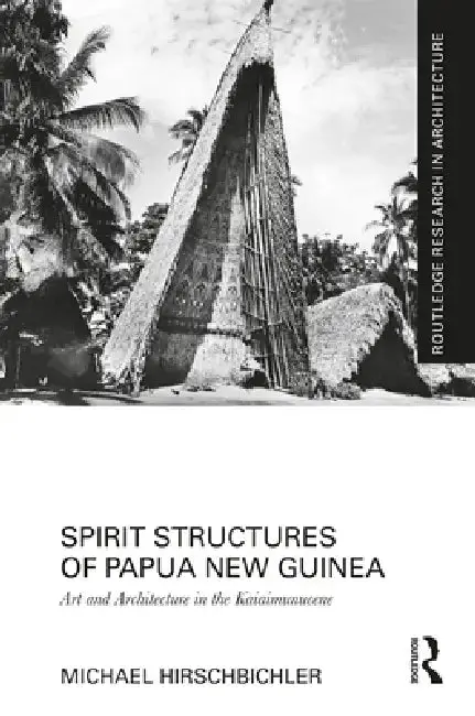 Cover of Spirit Structures of Papua New Guinea