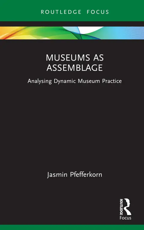 Cover of Museums as Assemblage