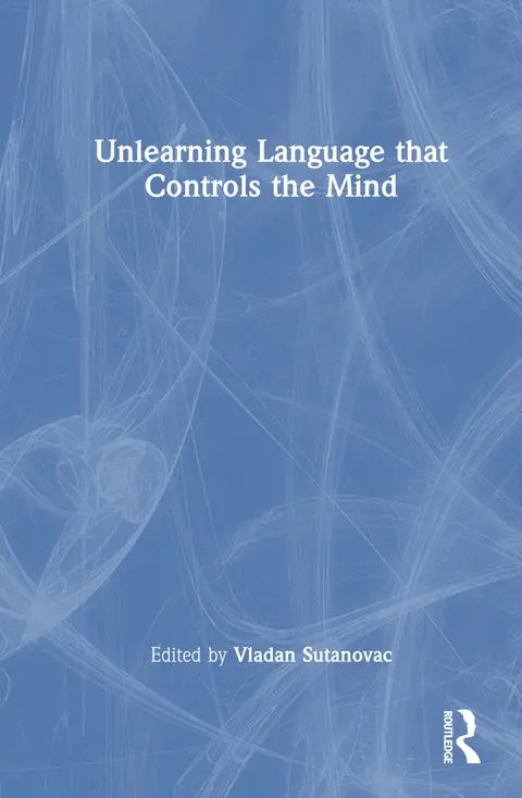Cover of Unlearning Language That Controls the Mind