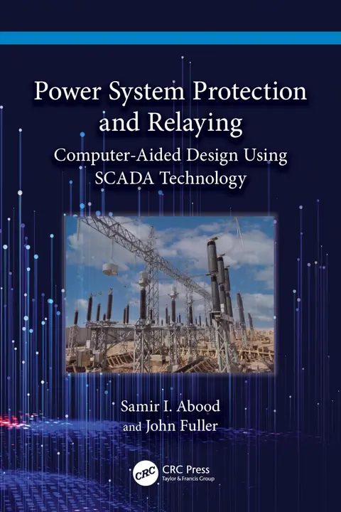 Cover of Power System Protection and Relaying Computeraided Design Using Scada Technology