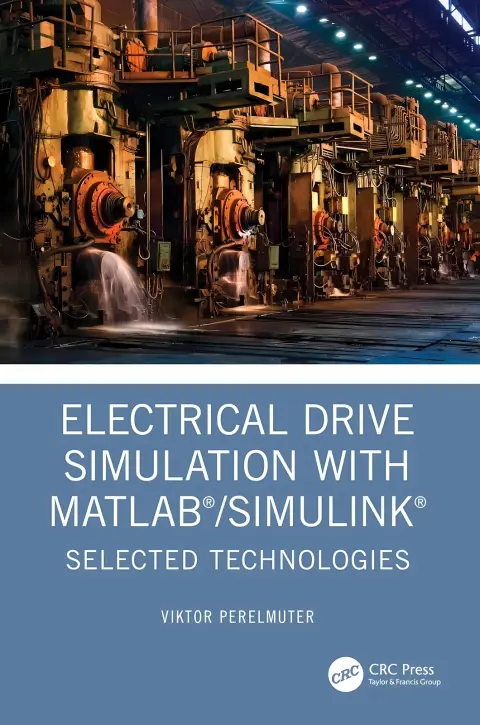 Cover of Electrical Drive Simulation with MATLAB/Simulink