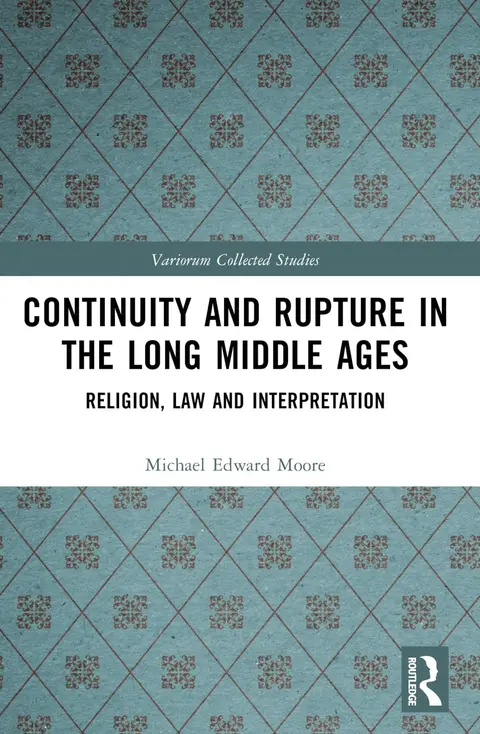 Cover of Continuity and Rupture in the Long Middle Ages