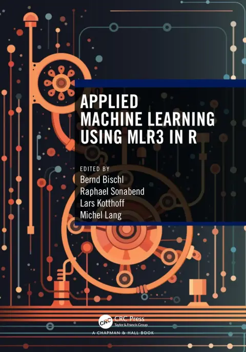 Cover of Applied Machine Learning Using mlr3 in R