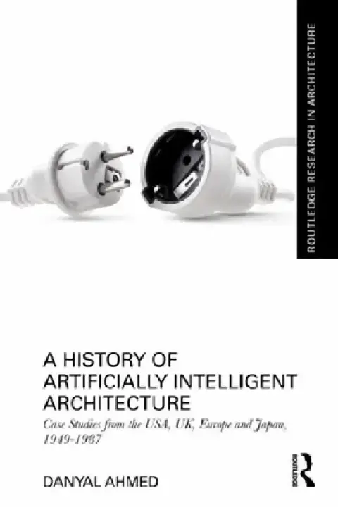 Cover of A History of Artificially Intelligent Architecture