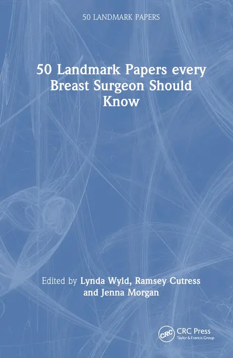Cover of 50 Landmark Papers every Breast Surgeon Should Know