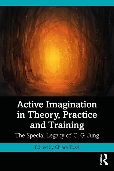 Cover of Active Imagination in Theory, Practice and Training