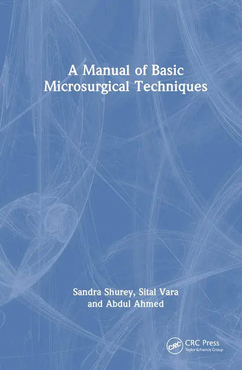 Cover of A Manual of Basic Microsurgical Techniques