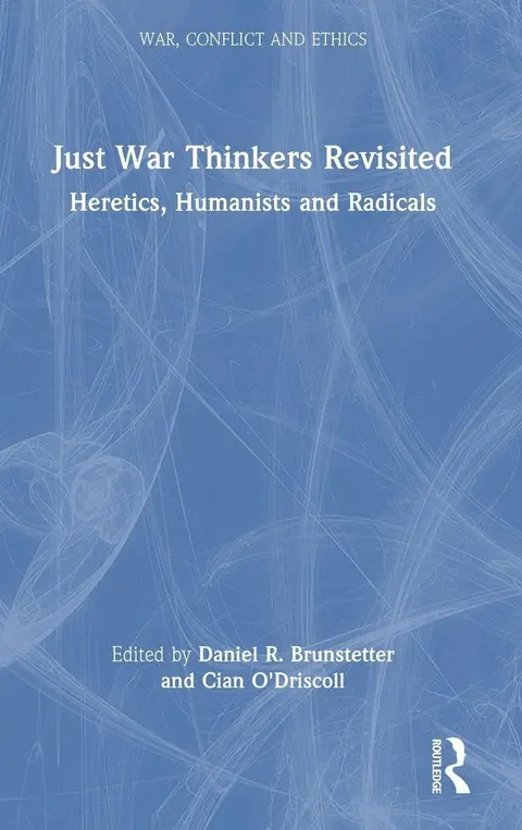 Cover of Just War Thinkers Revisited
