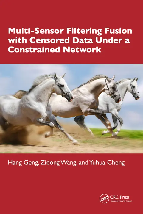 Cover of Multi-sensor Filtering Fusion with Censored Data Under a Constrained Network Environment
